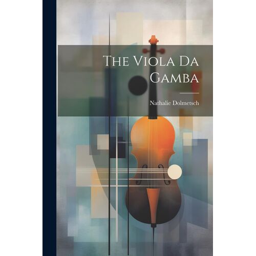 The Viola Da Gamba