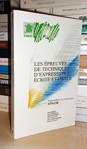 Les Epreuves De Techniques D'expression Ecrite Et Orale : Préparation Au Concours : Attaché