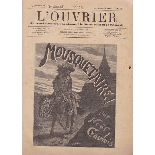 L'ouvrier  1804  1er Mai 1895  Au 1826   17 Juillet 1895  1806-1807-1808-1809-1810-1811-1812-1813-1814-1815-1816-1817-1818-18 19-1820-1821-1822-1823-1824-1825 1804 