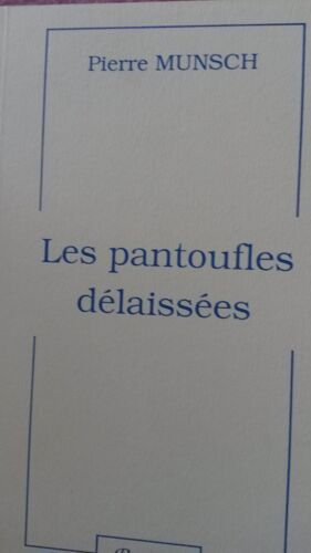 Les Pantoufles Delaissees