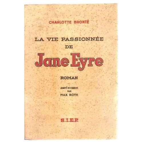 La Vie Passionnée De Jane Eyre