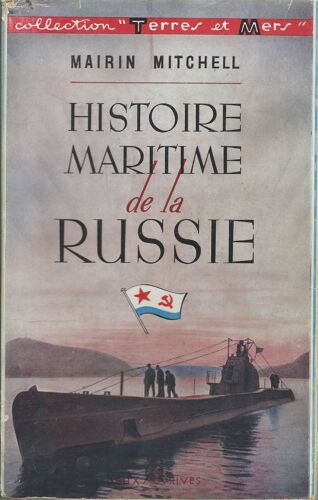 Histoire Maritime De La Russie ( 12 Cartes + 1 Cahier De Photographies Noir & Blanc De 18 Planches )