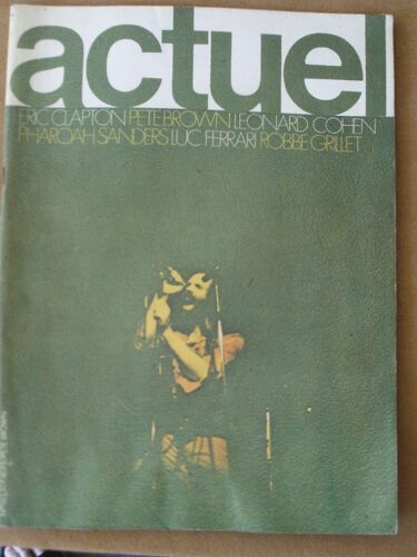 Actuel Magazine Des Arts  - Eric Clapton, Peter Brown, Leonard Cohen, Pharoah Sanders, Luc Ferrari, Robbe Grillet N° 12