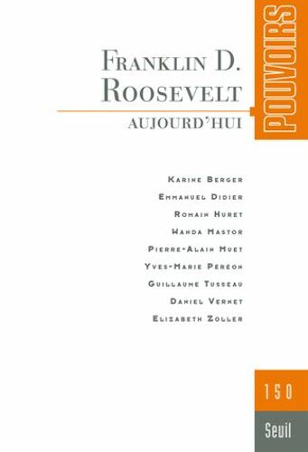 Pouvoirs N° 150 - Franklin D. Roosevelt