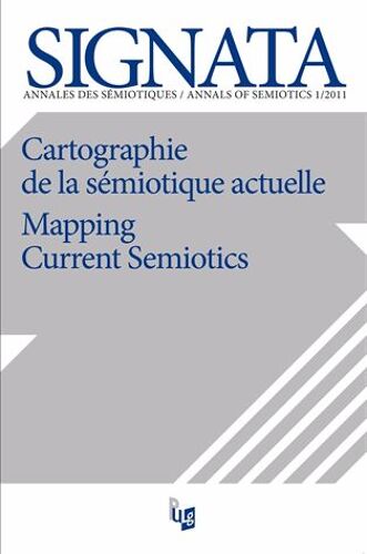 Signata N° 1/2010 - Cartographie De La Sémiotique Actuelle