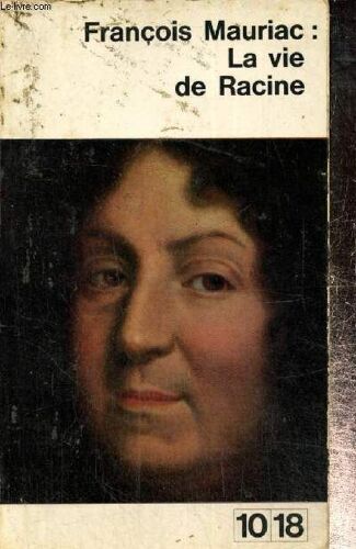 La Vie De Racine (10/18, N°11)