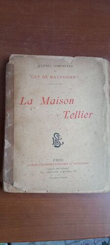 Oeuvres Complètes De Guy De Maupassant : La Maison Tellier - Dessins De René Lelong Gravés Sur Bois Par G. Lemoine.