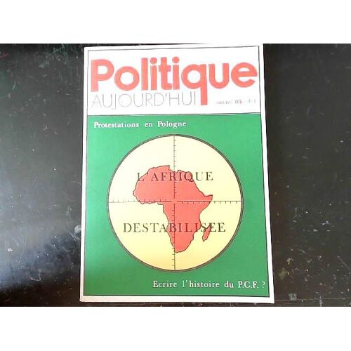 Politique Aujourd'hui Avril 1976 Protestations En Pologne Afrique Destabilisée