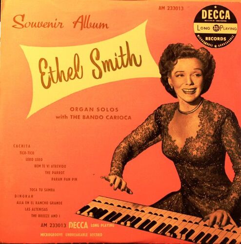 Ethel Smith . Organ Solos With Bando Carioca . Souvenir Album