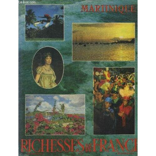 Matinique , Collection Richesses De France