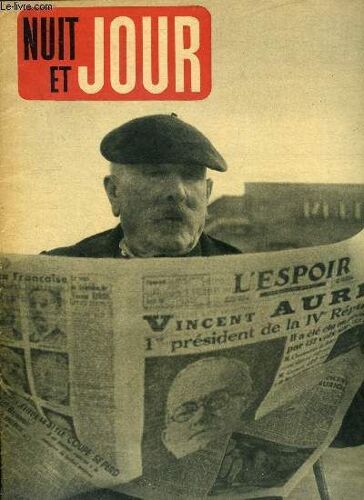 Nuit Et Jour N° 109 - 17 Janvier 1947 Muret Vit Sa Première Journée De Ville Célèbre, Achille Fournier Le Grand Vaincu De Versailles Commence Une Nouvelle Campagne, A 10.000 Kilomètres De La France(...)