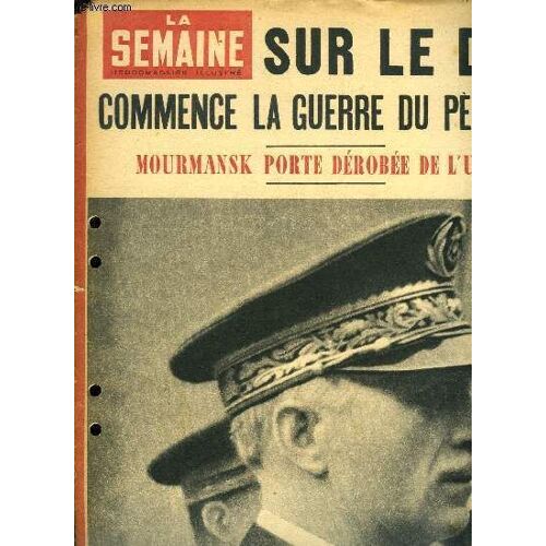 La Semaine N° 103 - La Ligne Chapochnikov Est Enfoncée Et Von Bock Attaque Le Front Élastique De Timochenko, 15 Juin 1940, Le Gouvernement Attend A Bordeaux La Réponse De L Amérique, Moscou Se Demande(...)