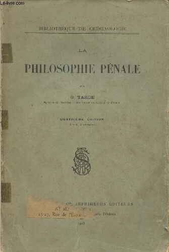 La Philosophie Pénale - Bibliothèque De Criminologie - 4e Édition