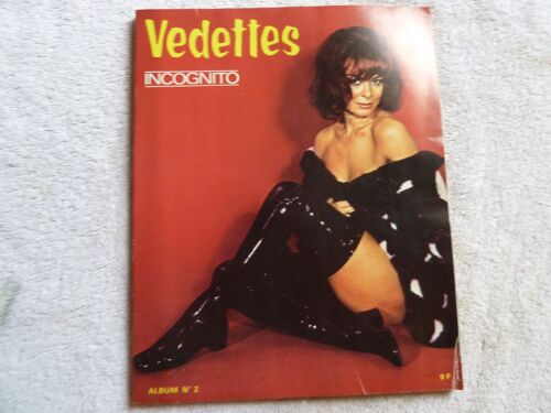 Vedettes Incognito Album N°2 Composé De 4 Revues : N°5 : Spécial Cannes-B.Dimey-Robbe Grillet, N°6  C.Deneuve-G.Garbo-S.Sun-C.Jourdan, N°7 Yves Montand-F.Fabian-J.Hallyday-S.Fennec-C.Mulot-Woodstock, N°8 M.Amarande-Las Vegas-D.Paturel-K.Novak  