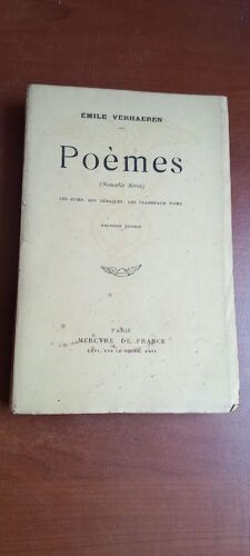 Poèmes (Nouvelle Série) Par Emile Verhaeren : Les Soirs, Les Débâcles, Les Flambeaux Noirs.