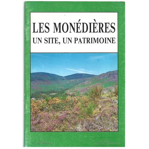 Les Monédières Un Site, Un Patrimone