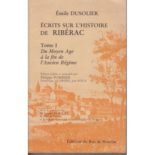 Écrits Sur L'histoire De Ribérac - N° 1 - Écrits Sur L'histoire De Ribérac