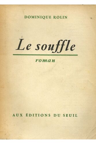 Le Souffle 1952 / Rolin Dominique