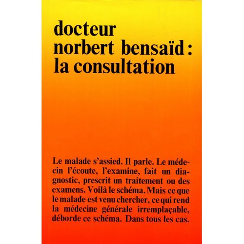 La Consultation / Docteur Norbert Bensaïd