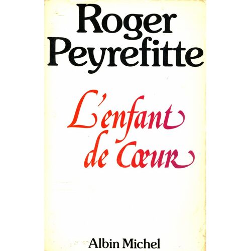 L'enfant De Coeur / Roger Peyrefitte / Réf3172