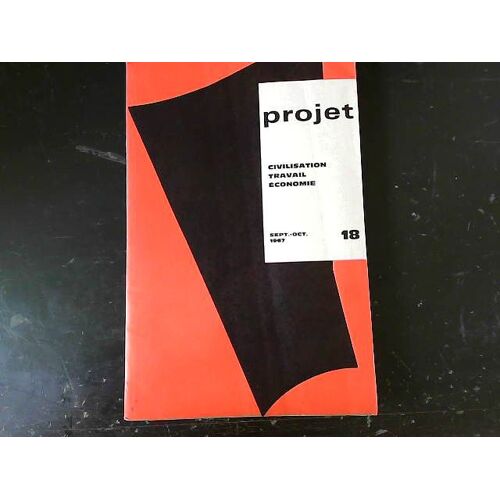 Projet 18 Civilisation Travail Économie Sept.-Oct. 1967