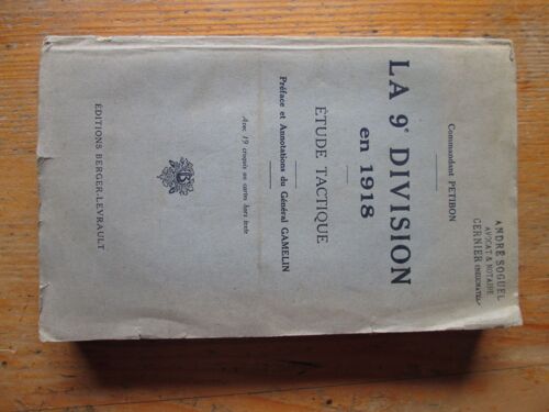 La 9è Division En 1918 Etude Tactique Préface Et Annotations Du Général Gamelin