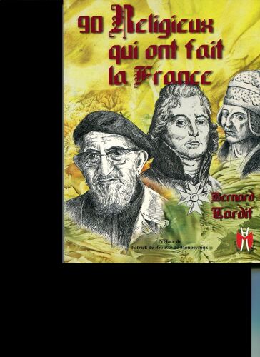 90 Religieux Qui Ont Fait La France.