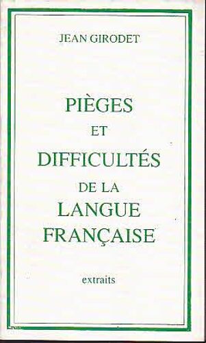 Pièges Et Difficultés De La Langue Française Extraits