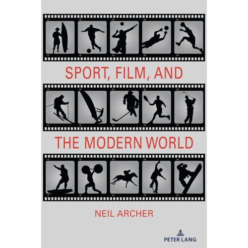 Sport, Film, And The Modern World