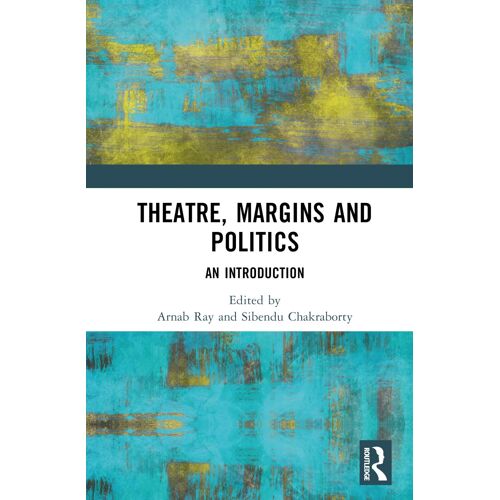 Theatre, Margins And Politics