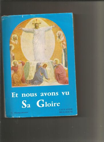 Et Nous Avons Vu Sa Gloire. Vie De Jésus-Christ