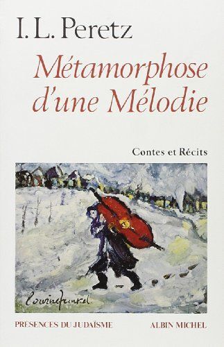 Métamorphose D'une Mélodie - Et Autres Contes Et Récits
