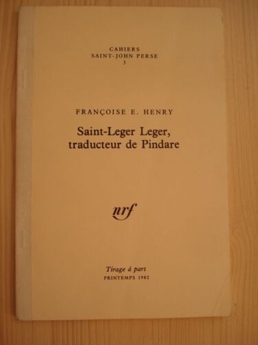 Saint-Leger Leger Traducteur De Pindare (Tirage À Part Printemps 1982 Avec Envoi De L'auteur)