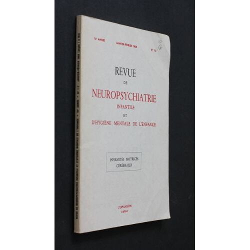 Revue De Neuropsychiatrie Infantile Et D Hygiène Mentale De L Enfance, N°1-2, Janvier-Février 1968 (16e Année)