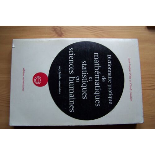 Dictionnaire Pratique De Mathématiques & Statistiques En Sciences Humaines.