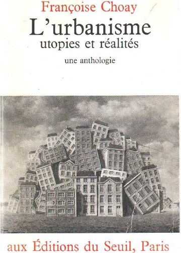 Urbanisme Utopies Et Realites