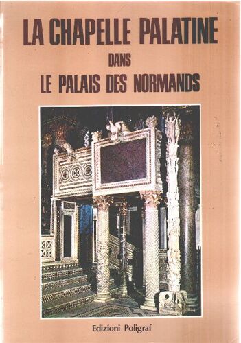 La Chapelle Palatine Dans Le Palais Des Normands