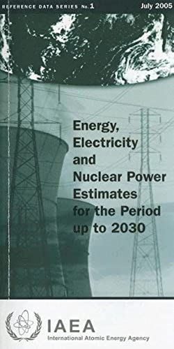 Energy Electricity And Nuclear Power Estimates For The Period Up To 2030 (Reference Data Series No.1)