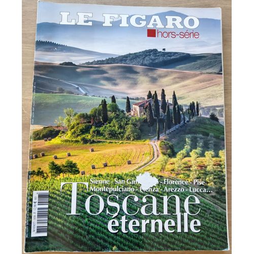 Le Figaro Hs : Toscane Éternelle (2017)