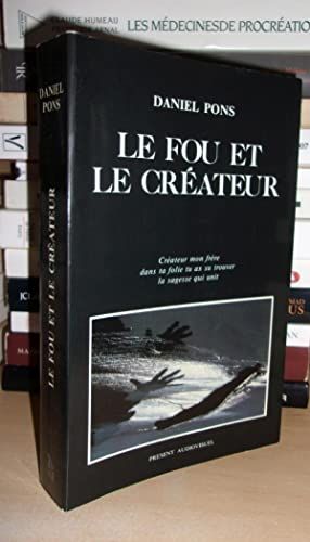 Le Fou Et Le Createur