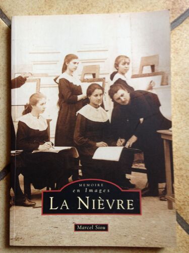 Mémoire En Image  La Nièvre  Département 58