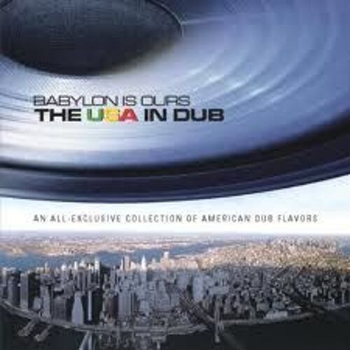 Babylon Is Ours - The Usa In Dub