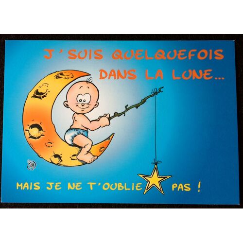 Carte Postale P'tit Tom Bébé Humour Je Suis Quelquefois Dans La Lune... Tom Cs 027 Sentiment Mistral Gagnant 2001
