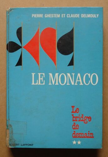 Le Monaco : Le Bridge De Demain - Tome 2