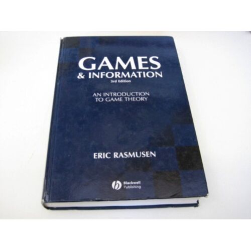 Games And Information: An Introduction To Game Theory Third Edition