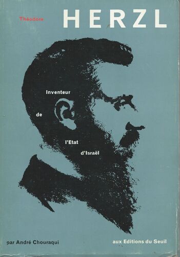 Théodore Herzl : Inventeur De L'état D'israël