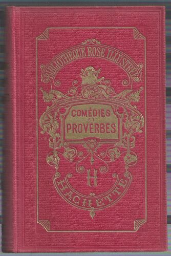 Comédies & Proverbes Illustrés De 60 Vignettes Sur Bois Par Bayard