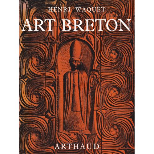 Art Breton. Édition Entièrement Renouvelée