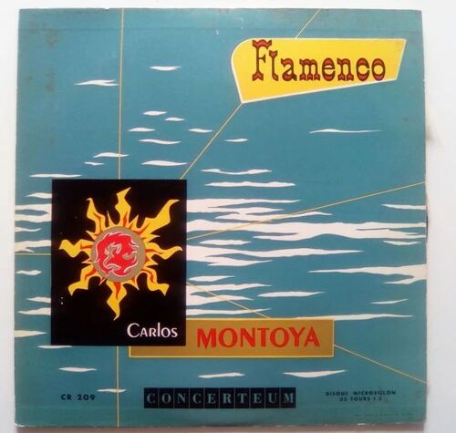 Flamenco, Carlos Montoya, Guitare Et Lydia Ibarrondo, Chant, Label Concerteum, Réf. : Cr 209