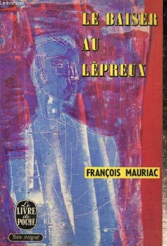 Le Baiser Au Lépreux (Livre De Poche, N°1062)